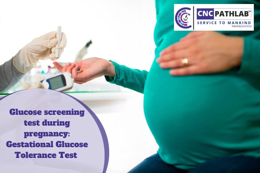 Glucose Screening Test During Pregnancy: Gestational Glucose Tolerance Test